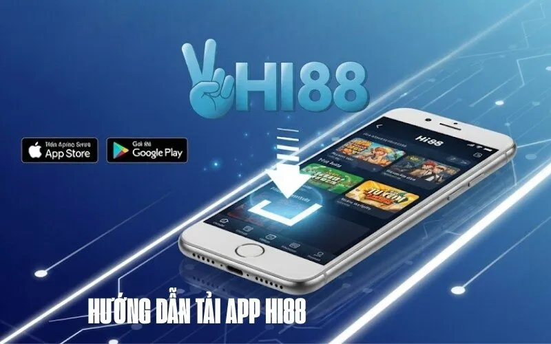 Hướng Dẫn Tải App Hi88
